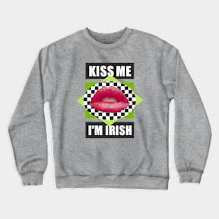 Kiss Me I'm Irish Crewneck Sweatshirt